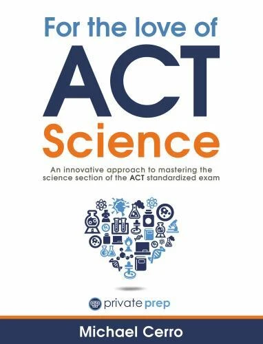 For the Love of ACT Science: An innovative approach to mastering the - VERY GOOD - Image 1 of 1