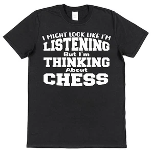 Not Listening Thinking Chess T-shirt for Chess Player Gift Idea for Chess Dad - Picture 1 of 2