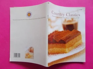Country Classics Treasured Recipes from the Country Women's Association NSW CWA - Picture 1 of 6