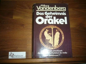 Das Geheimnis der Orakel : Archäologen entschlüsseln d. bestgehütete Mysterium d - Picture 1 of 1