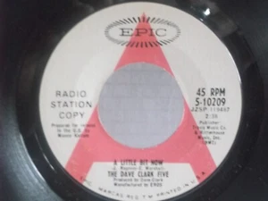 The Dave Clark Five,Epic 10209,"A Little Bit Now",US,7" 45,Promo "A" labels,MINT - Picture 1 of 2