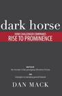 Dark Horse: How Challenger Companies Rise To Prominence - Paperback - Good
