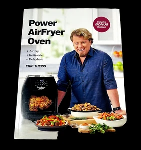 Power AirFryer Oven By Eric Theiss (Paperback) Air Fry, Rotisserie, Dehydrate - Picture 1 of 4