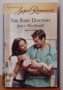 The baby Doctors, by Janice MacDonald, 2007 Harlequin Super Romance 1450 .  6191 - Bild 1 von 3