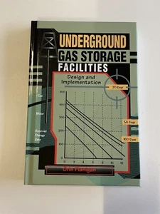 Underground Gas Storage Facilities : Design and Implementation by Orin Flanigan - Picture 1 of 1