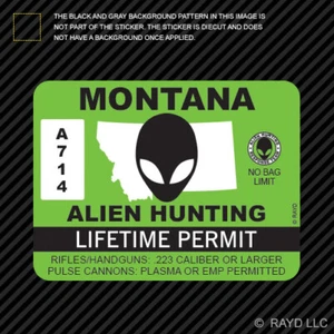 Montana Alien Hunting Permit Sticker Decal Self Adhesive Vinyl UFO MT - Foto 1 di 1