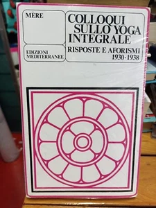 LIBRO COLLOQUI SULLO YOGA INTEGRALE RISPOSTE E AFORISMI 190-1938 NEW SIGILLATO - Picture 1 of 2