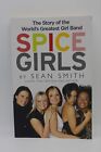 Spice Girls by Sean Smith (Paperback, 2019) vgc