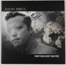 Jason Isbell JSA Autograph Signed Album Vinyl Record Something More Than Free