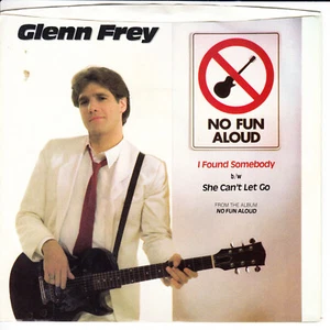GLENN FREY I Found Somebody VG(+) 45 RPM P/S VG(+) - Picture 1 of 4