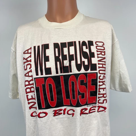 Nebraska Cornhuskers We Refuse To Lose Single Stitch T Shirt Vtg 90s College XL Cover