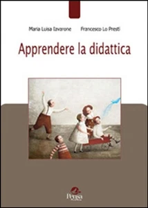 Libri Iavarone Maria Luisa / Lo Presti Francesco - Apprendere La Didattica - Foto 1 di 1