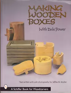 MAKING WOODEN BOXES WITH DALE POWER (1999 Softbound){J7} - Picture 1 of 2