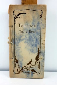 C. 1910- 1914 Happiness By Maurice Maeterlinck White Leather / Suede Cover Book - Picture 1 of 6