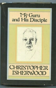 CHRISTOPHER ISHERWOOD * MY GURU AND HIS DISCIPLE *FIRST EDITION HARDBACK BOOK - Picture 1 of 1