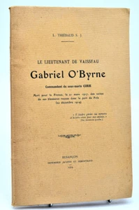 L. Thiébaud : Lieut. de Vaisseau GABRIEL O'BYRNE, Commandant du SOUS-MARIN CURIE - Picture 1 of 1