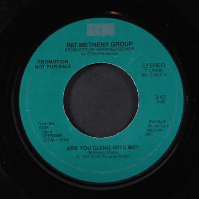 PAT METHENY GROUP: are you going with me? / mono ECM  7" Single 45 RPM - Image 1 of 2