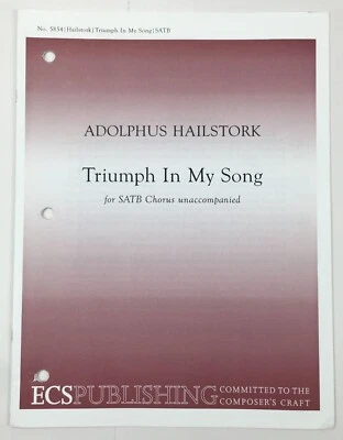 Triumph In My Song SATB Chorus Unaccompanied Keyboard Sheet Music ECS Publishing - Image 1 of 4