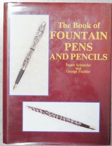The Book of Fountain Pens and Pencils - Stuart Schneider & George Fischler -BOOK - Picture 1 of 5