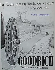 PUBLICITE GOODRICH PNEU SOUPLE CORDE LA ROUTE EST UN TAPIS DE VELOURS DE 1924 AD - Imagen 1 de 1