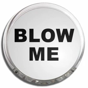 Blow Me Memo Fridge Magnet Plastic Clip (58mm) - Picture 1 of 2