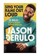 Sing Your Name Out Loud by Jason Derulo Paperback Book 