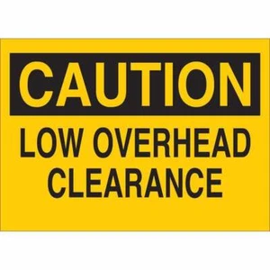 OSHA ANSI Caution Sign Low Overhead Clearance 10"x14" Brady Yellow Rigid Plastic - Picture 1 of 1