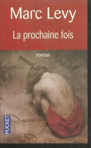 La Prochaine Fois .Marc LEVY. Pocket H003 - Imagen 1 de 1