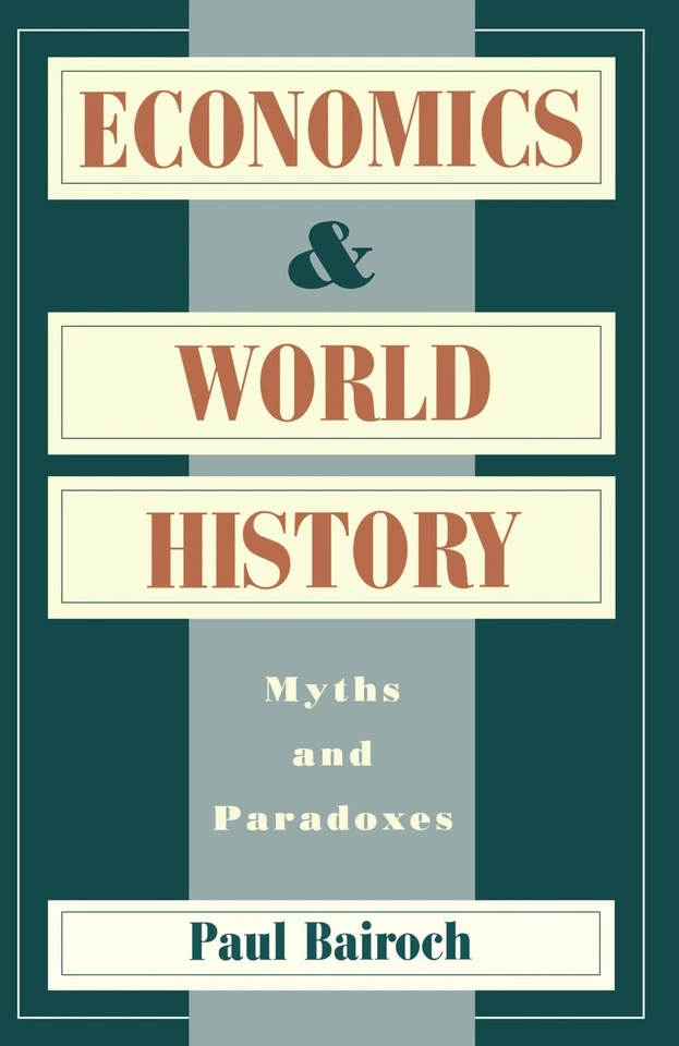 Economics and World History: Myths and Paradoxes Bairoch, Paul paperback Ver... - Image 1 of 1
