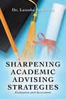 Latosha Anderson Sharpening Academic Advising Strategies (Tascabile)