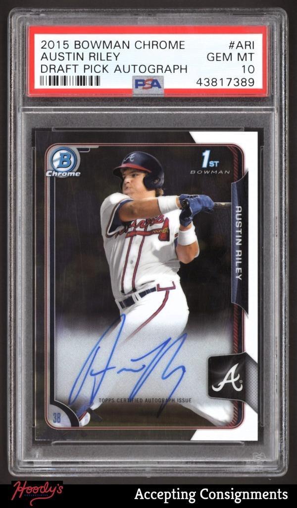 2015 Bowman Chrome Draft Pick Austin Riley 1st ROOKIE AUTO PSA 10 GEM MT