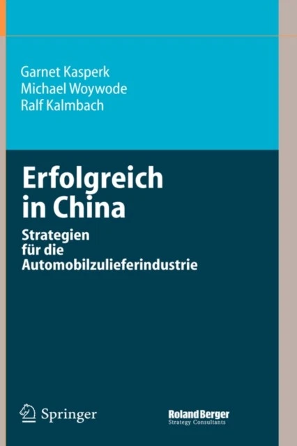 Kasperk - Erfolgreich in China   Strategien fr die Automobilzulieferi - P555z - Image 1 of 1