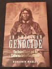 An American Genocide: The United States and the California Indian Catastrophe