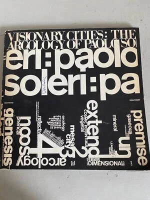 Visionary Cities: The Arcology of Paolo Soleri - Signed! - Image 1 of 4