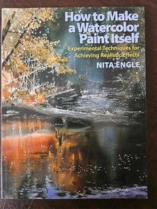 Nita Engle: How to Make A Watercolor Paint Itself TPB VERY FINE North Light - Bild 1 von 3