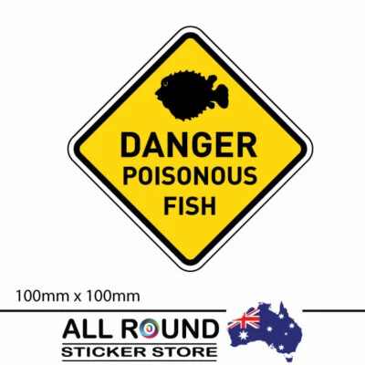 ALL ROUND STICKER STORE WARNING POISONOUS FISH PUFFER FISH STICKER SIGN