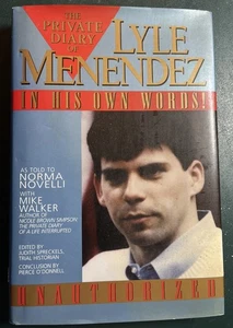 The Private Diary of Lyle Menendez: In His Own Words! - Hardcover - GOOD - Picture 1 of 7