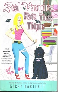 Real Vampires Hate Their Thighs by Gerry Bartlett - Foto 1 di 1