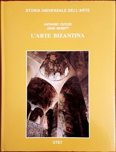 A. Cutler e J.W. Nesbitt, L'arte bizantina e il suo pubblico, Ed. UTET, 1989 - Picture 1 of 3