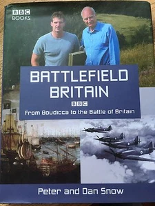 Battlefield Britain, Signed By Peter And Dan Snow. Hardback. - Picture 1 of 2