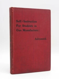 Self-Instruction for Students in Gas Manufacture 1905 1st Ed Vintage Engineering - Foto 1 di 12