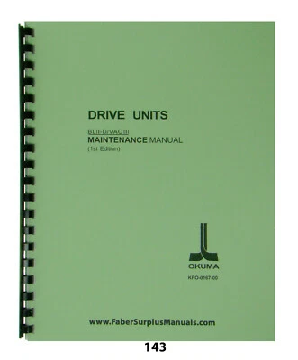 Okuma CNC Drive Units BLII-D/ VACIII Maintenance Manual *143 - Image 1 of 4