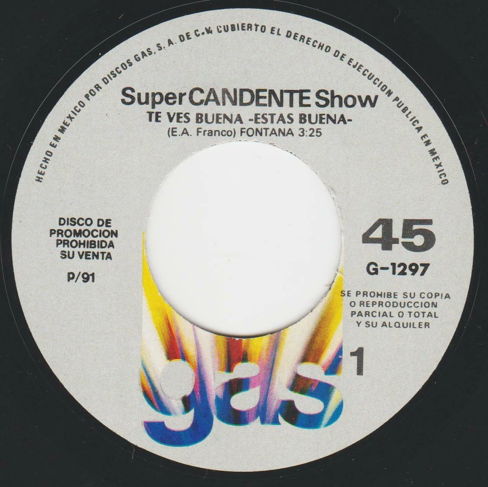 SUPER CANDENTE SHOW HEAR! MEXICAN DJ 45 1991 TE VES BUENA /MANDILON LATIN CUMBIA Foto 1 de 2