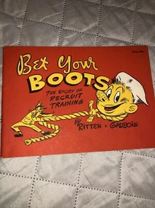 BET YOUR BOOTS ~ Story in Cartoons of Recruit Training by Ritter & Gadbois - Picture 1 of 4