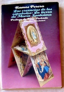 LAS CREENCIAS DE LOS ESPAÑOLES LA TIERRA DE MARÍA SANTÍSIMA - RAMOS PERERA - VER - Imagen 1 de 5