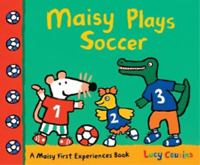 Lucy Cousins Maisy Plays Soccer (Paperback) Maisy First Experiences (UK IMPORT)
