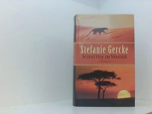 Schatten im Wasser (Sehnsucht Afrika) Gercke, Stefanie: - Bild 1 von 1