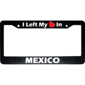 I Left My Heart In MEXICO Negro Coche Matrícula Automática Marco EE. UU. NUEVO - Imagen 1 de 1