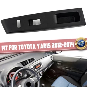 US For Toyota Yaris 2012-14 Front Right Window Switch Bezel Panel 7423152650C0 - Picture 1 of 9
