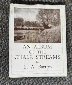 An Album of the Chalk Streams, E A Barton, 1st 1946, trout fishing, photography - Picture 1 of 16